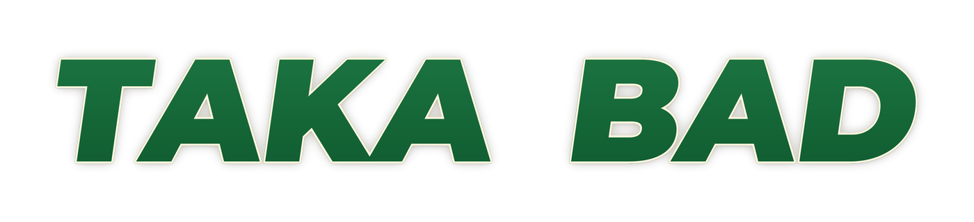 taka bad